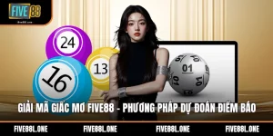Giải Mã Giấc Mơ Five88 - Phương Pháp Dự Đoán Điềm Báo