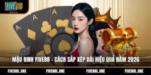 Mậu Binh Five88 - Cách Sắp Xếp Bài Hiệu Quả Năm 2026