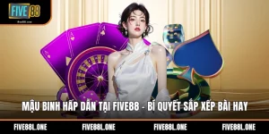 Mậu Binh Hấp Dẫn Tại Five88 - Bí Quyết Sắp Xếp Bài Hay