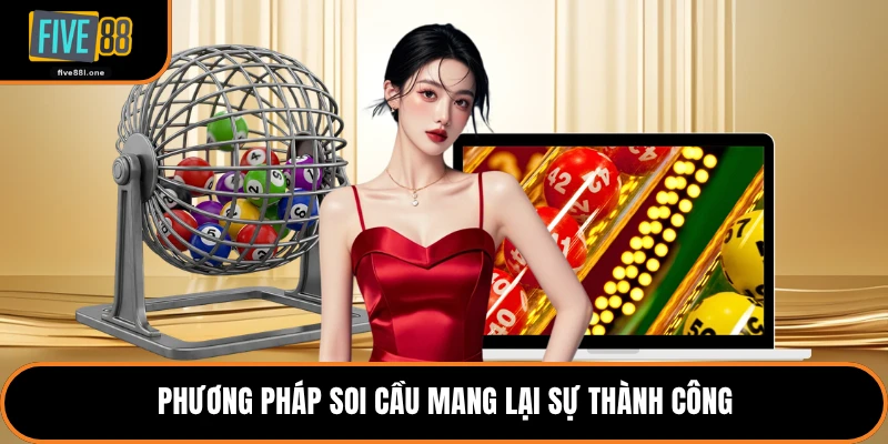 Phương pháp soi cầu mang lại sự thành công